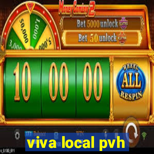 viva local pvh